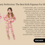 Kids Sleepwear Choosing Pajamas That Keep Them Happy Kids Sleepwear Choosing Pajamas That Keep Them Happy