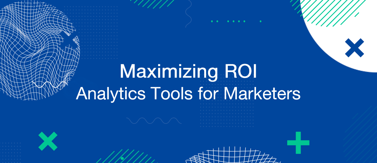 How to Use Analytics Tools to Improve ROI