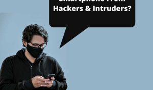How to Secure Your Android Phone from Hackers How to Secure Your Android Phone from Hackers