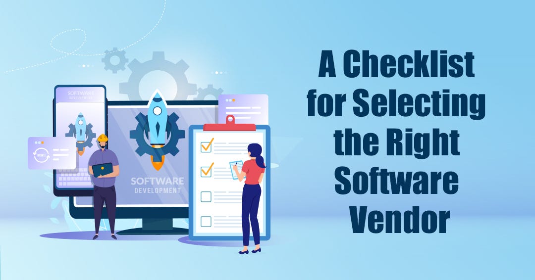 How To Select The Right Software Vendor For Your Needs