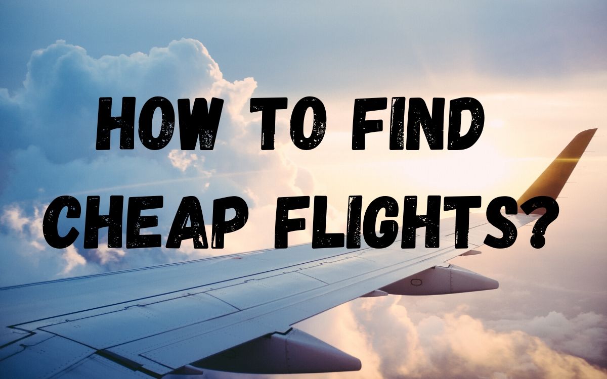 How To Find The Cheapest Flight Deals Online