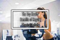 What Are The Benefits Of Regular Physical Activity