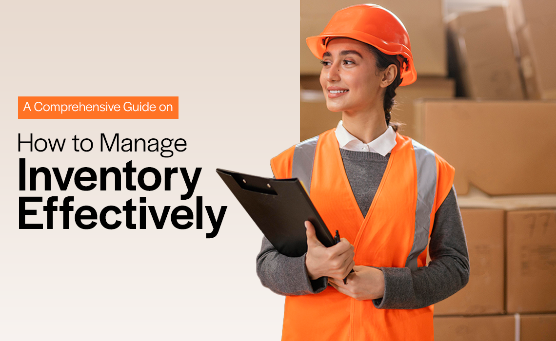 How To Effectively Manage Inventory For Businesses