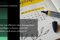 Tips For Maintaining Work Life Balance Effectively